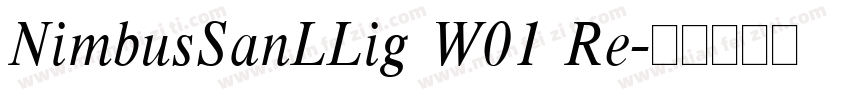 NimbusSanLLig W01 Re字体转换